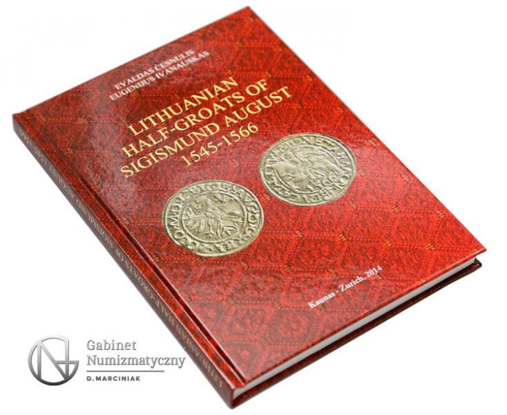 Katalog Lithuanian half-groats of Sigismund August 1545-1566 Cesnulis Ivanauskas